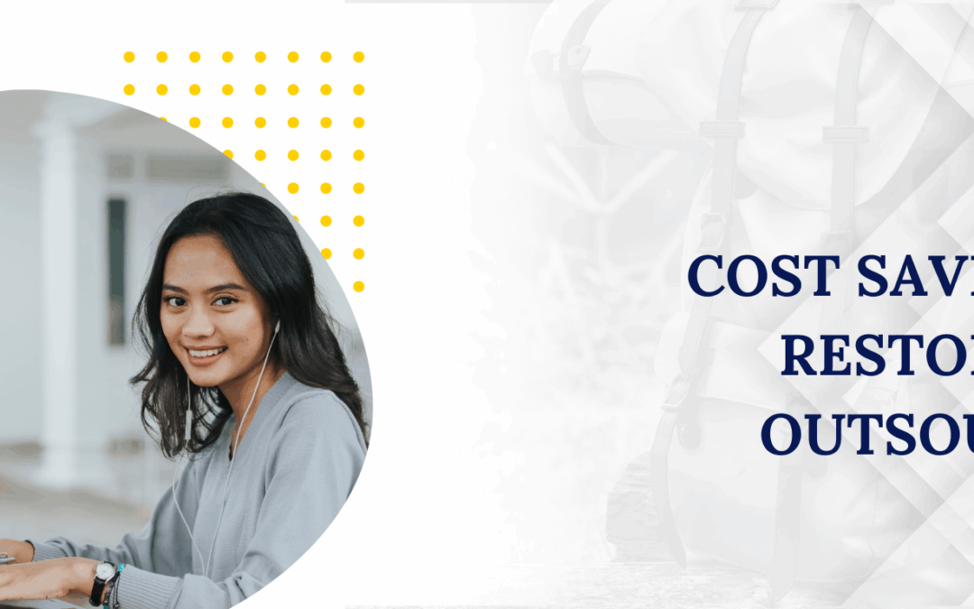 Cost Savings in Restoration Outsourcing: A Guide for Restoration Business Owners 